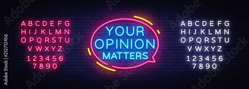 Your Opinion Matters neon signs vector. Design template neon sign, light banner, neon signboard, nightly bright advertising, light inscription. Vector illustration. Editing text neon sign