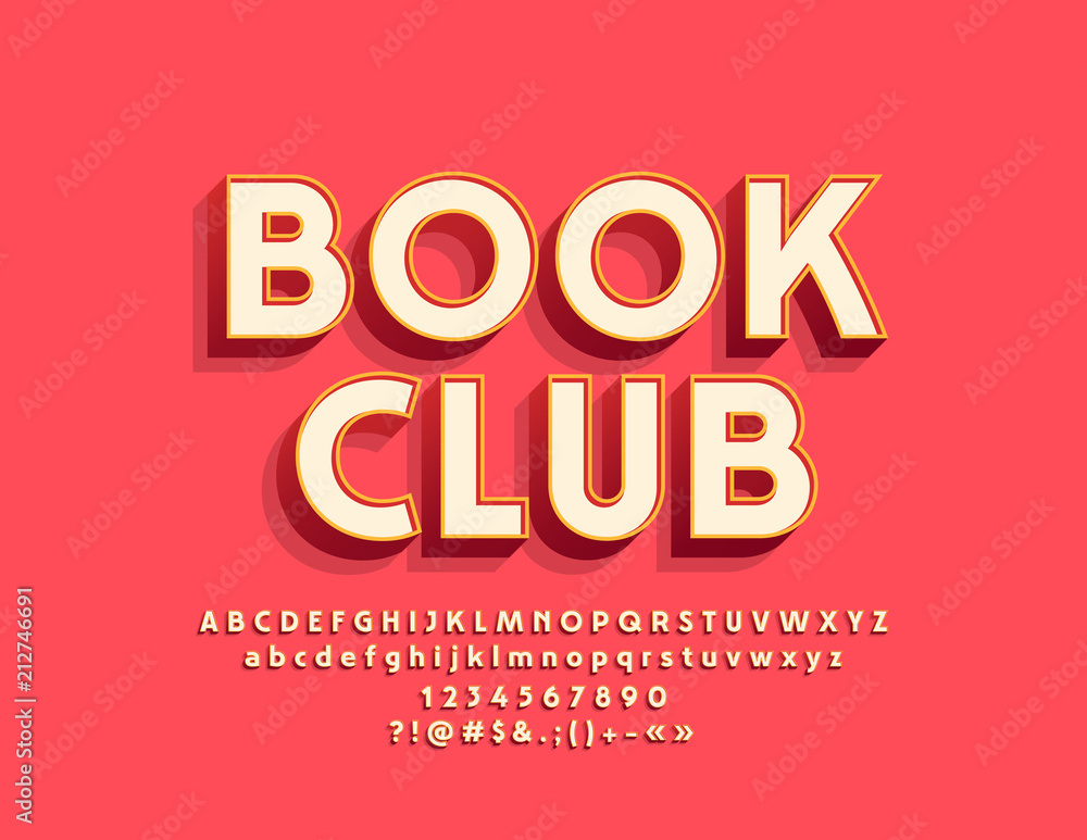 Vector stylish Emblem Book Club. Cool Font. Bright 3D Alphabet Letters, Numbers and Symbols Vector stylish Emblem Book Club. Cool Font. Bright 3D Alphabet Letters, Numbers and Symbols