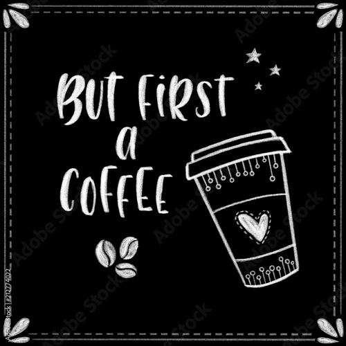 Cartel para los amantes del café con lettering y chalk paint.