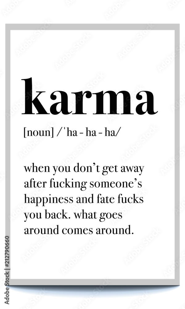 Karma definition poster. Fun Motivation Poster for home and office. Design for t-shirt and print.