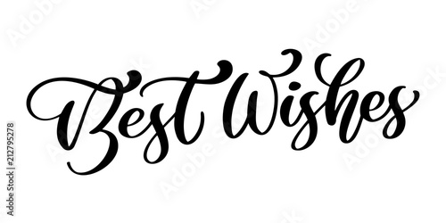Best wishes hand lettering text, vector illustration. Hand drawn lettering card background. Modern handmade calligraphy. Hand drawn lettering element for your design