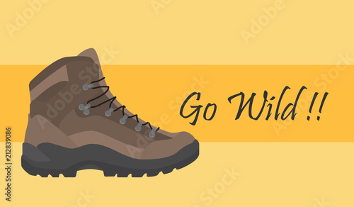 go wild hiking adventure tagline with boots and poster text vector illustration