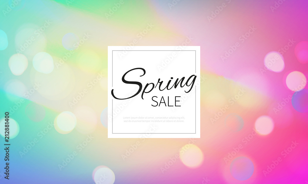 Stock vector illustration Spring sale. Blurred color background. Bokeh, defocusing, lights. Discounts templates for placards, banners, flyers, presentations and reports. Minimal design EPS10