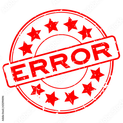 Grunge red error word with star icon round rubber seal stamp on white background