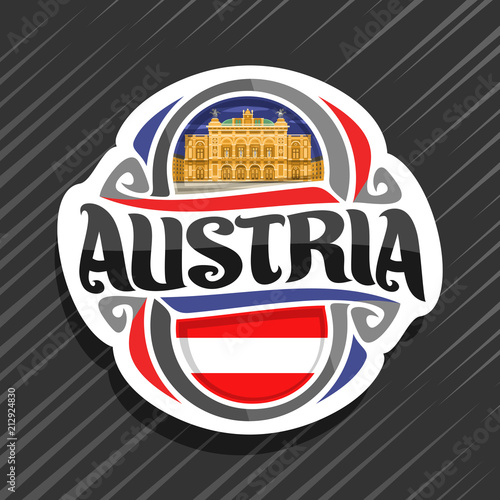 Vector logo for Austria country, fridge magnet with austrian state flag, original brush typeface for word austria and national austrian symbol - Vienna state opera house on evening sky background.