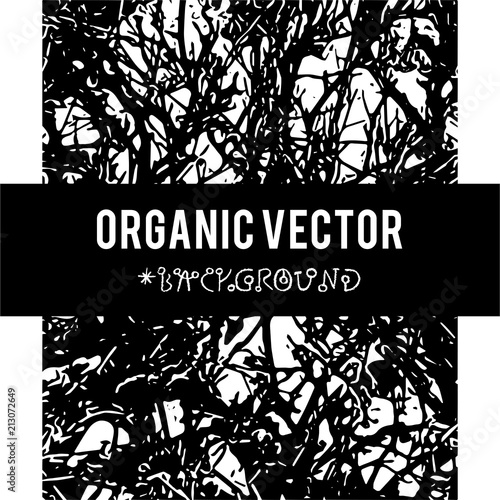 Organic vector background with nature foliage textures and dark grunge items for creation of design banners, music cover, wallpapers ,flyers, web sites with grunge industrial ideas.