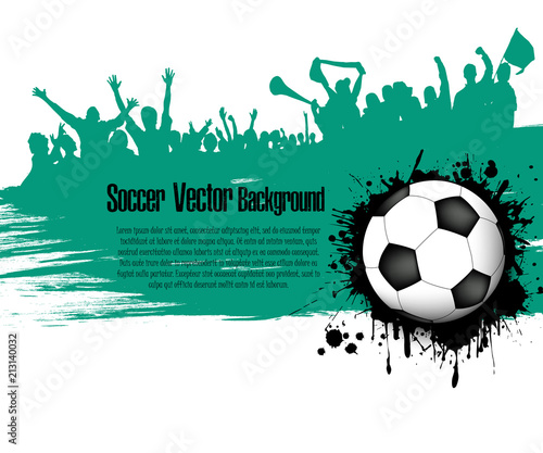 Grunge background. Soccer ball and football fans