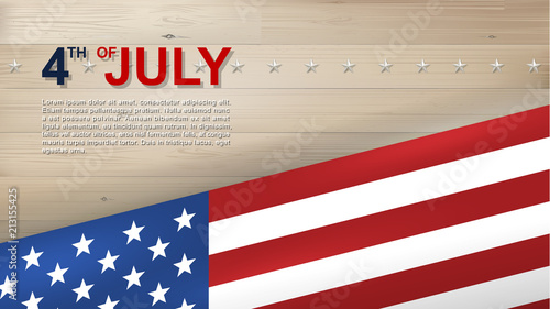 4th of July background for USA(United States of America) Independence Day with wood texture background and American flag. Vector.