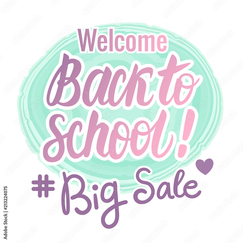 Vector Set Welcome Back To School, Big Sale hand Lettering. Children's design in modern colors. Vector Set Welcome Back To School, Big Sale hand Lettering. Children's design in modern colors.
