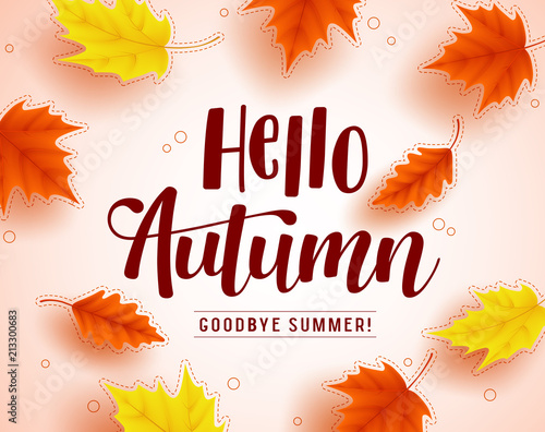 Hello autumn vector greeting design with autumn typography and colorful fall season maple leaves elements in white background. Vector illustration.
