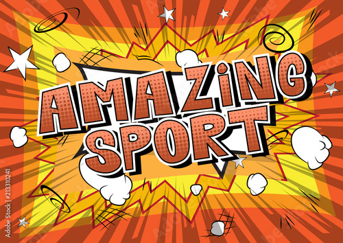Amazing Sport - Comic book style word on abstract background.