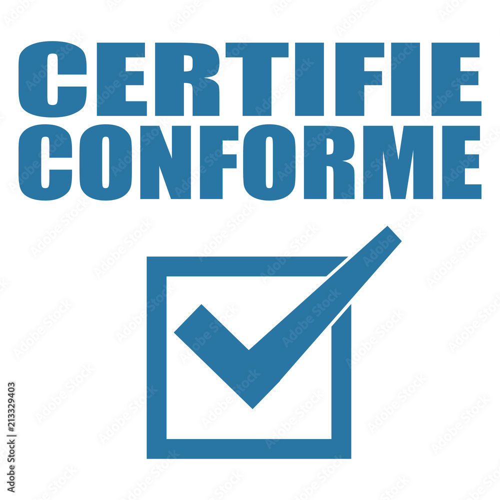 Logo certifié conforme. Logo certifié conforme.