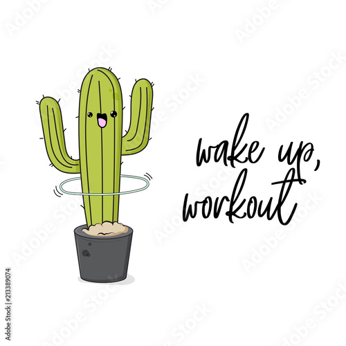 Vector funny cactus illustration with hula hoop and text. Workout training print. Gym sport motivation quote. Mexican plant cartoon kids trendy clipart.