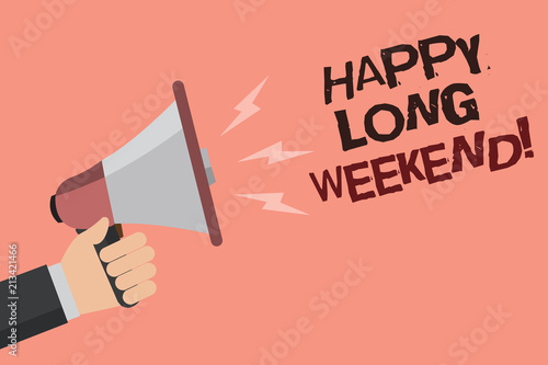 Canvas Print Word writing text Happy Long Weekend