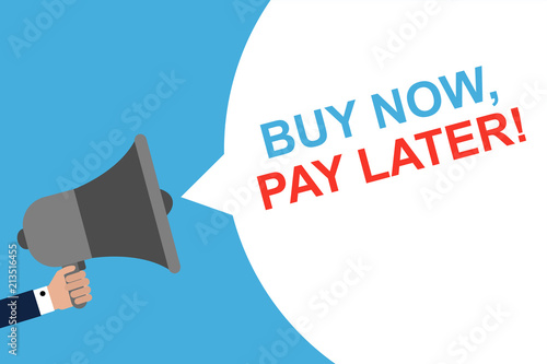 Hand Holding Megaphone With Speech Bubble BUY NOW PAY LATER. Announcement. Vector illustration