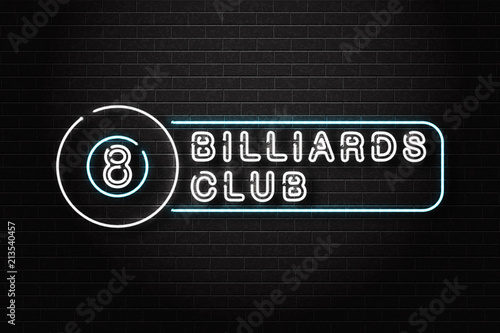 Vector realistic isolated neon sign for billiards logo for decoration and covering on the wall background. Concept of game sport and billiards club.