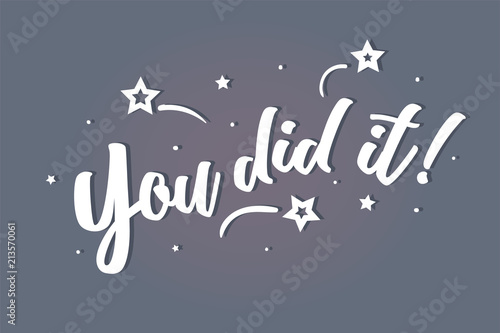 You did it lettering card, banner. Beautiful greeting scratched calligraphy white text word stars. Hand drawn invitation print design. Handwritten modern brush blue background isolated vector