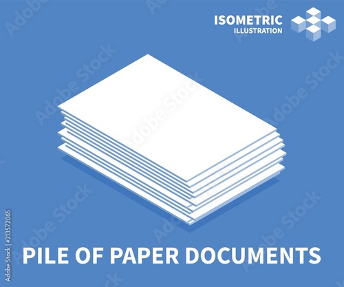 Pile of paper documents icon. Isometric template for web design in flat 3D style. Vector illustration.