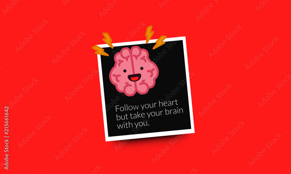 Follow your heart but take your brain with you Quote Poster Design with Brain Cartoon Vector Illustration 