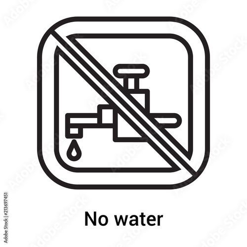 No water icon vector sign and symbol isolated on white background  No water logo concept