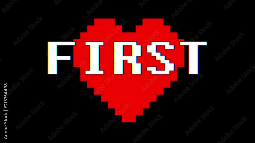 pixel heart FIRST word text glitch interference screen seamless loop animation background new dynamic retro vintage joyful colorful video footage pixel heart FIRST word text glitch interference screen seamless loop animation background new dynamic retro vintage joyful colorful video footage
