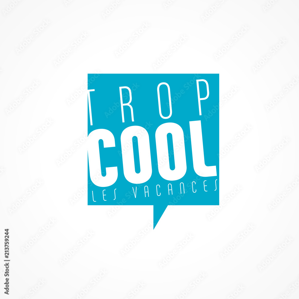 Obraz premium trop cool les vacances