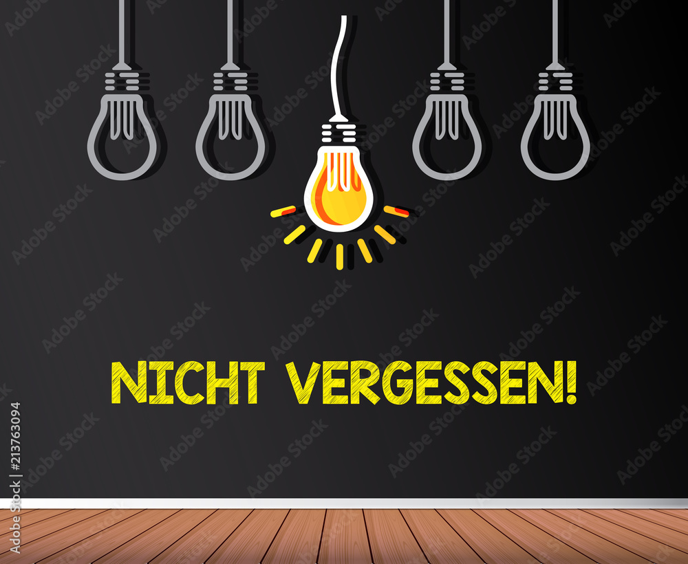Nicht vergessen! Nicht vergessen!