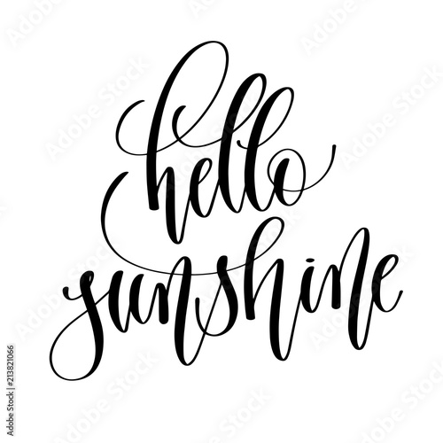 hello sunshine - black and white hand lettering