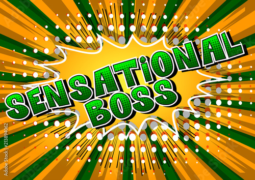 Sensational Boss - Comic book style word on abstract background.