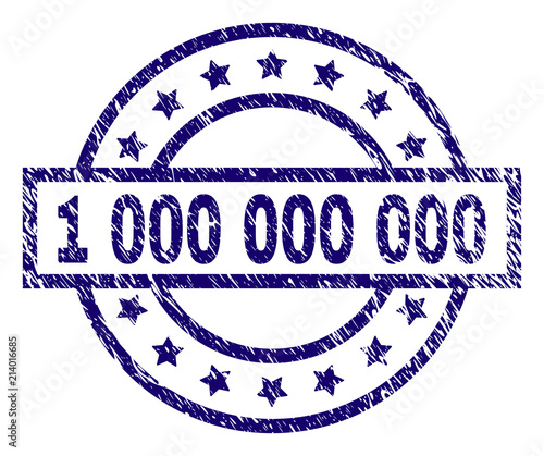 1 000 000 000 stamp seal watermark with distress texture. Designed with rectangle, circles and stars. Blue vector rubber print of 1 000 000 000 label with corroded texture.