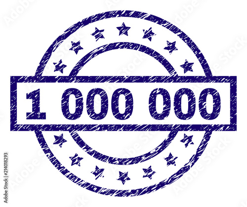 1 000 000 stamp seal watermark with grunge texture. Designed with rectangle, circles and stars. Blue vector rubber print of 1 000 000 title with grunge texture.