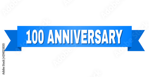 100 ANNIVERSARY text on a ribbon. Designed with white title and blue stripe. Vector banner with 100 ANNIVERSARY tag.