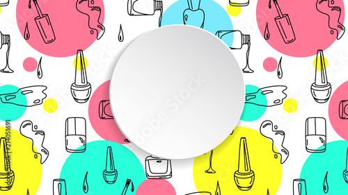 Nail banner with doodle manicure pattern. Hand drawn polish and varnish bottles on 3d paper plate. Stylish nail banner template for cosmetic, fashion and make up sales, ads, special offers and flyers.