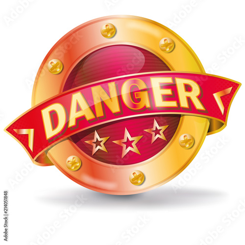 Button mit Gefahr oder Danger