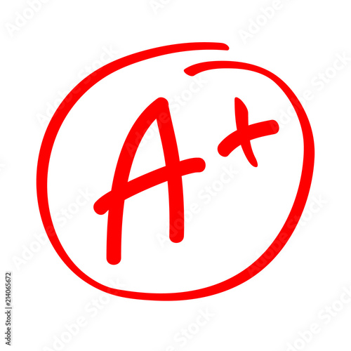 Grade result A plus. Hand drawn vector grade A plus in red circle. Test exam mark report