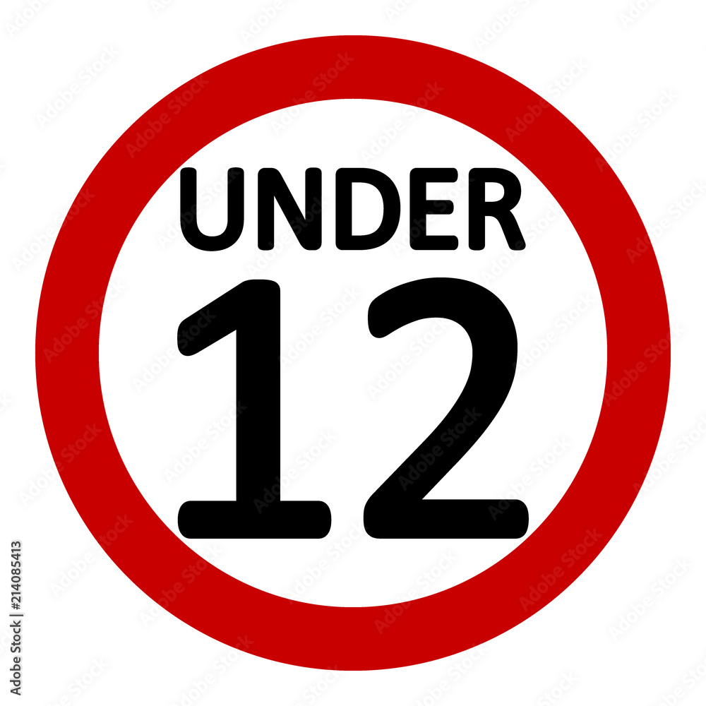 12 age restriction sign. 12 age restriction sign.