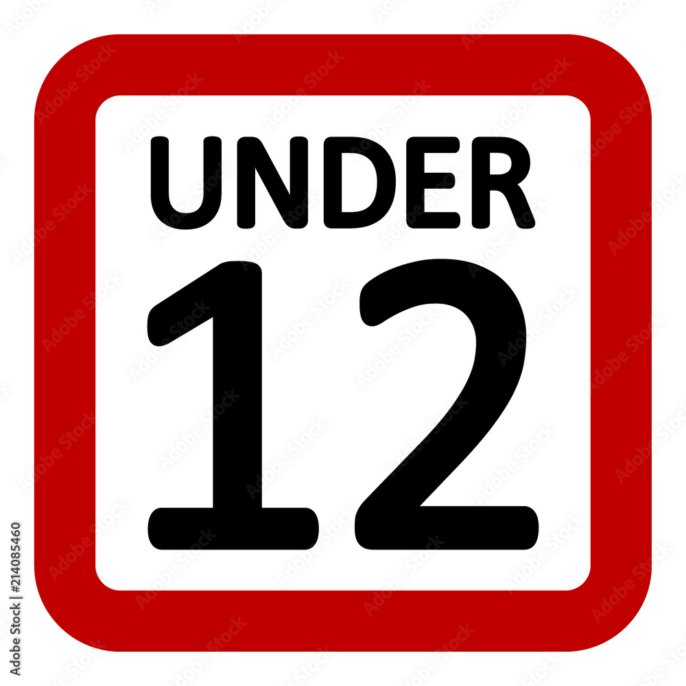 12 age restriction sign. 12 age restriction sign.