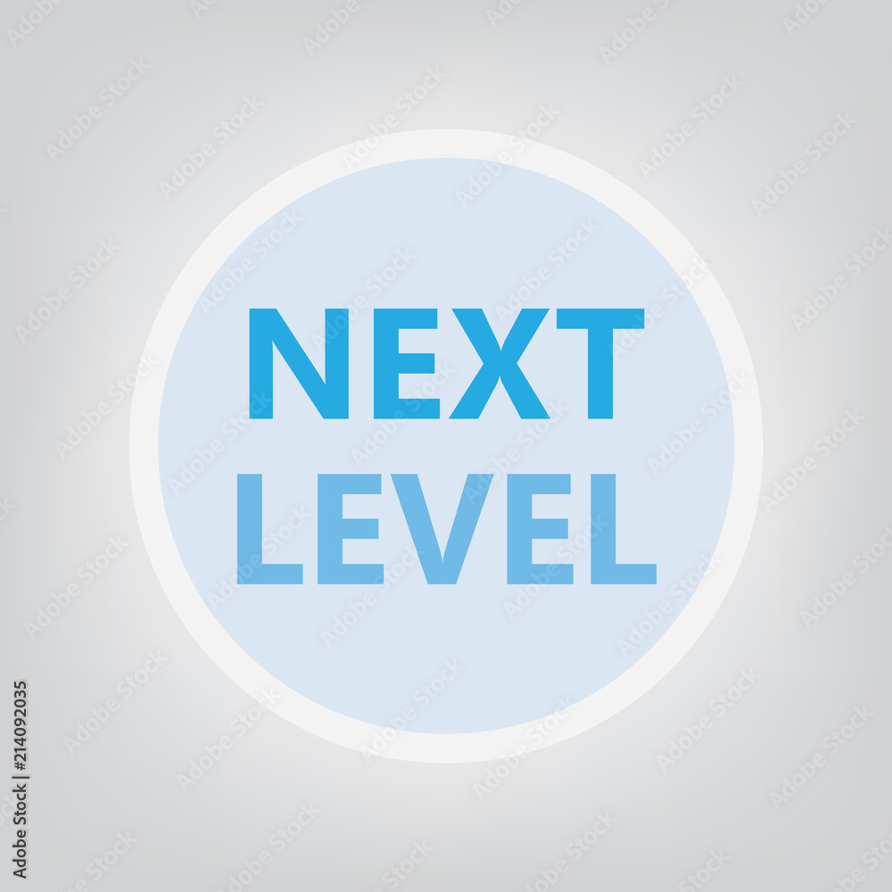 next level concept- vector illustration next level concept- vector illustration