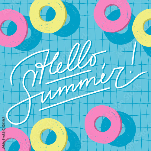 Colorful summer time vector banner and poster template with rubber rings in swimming pool. Hand drawn lettering - Hello, Summer!