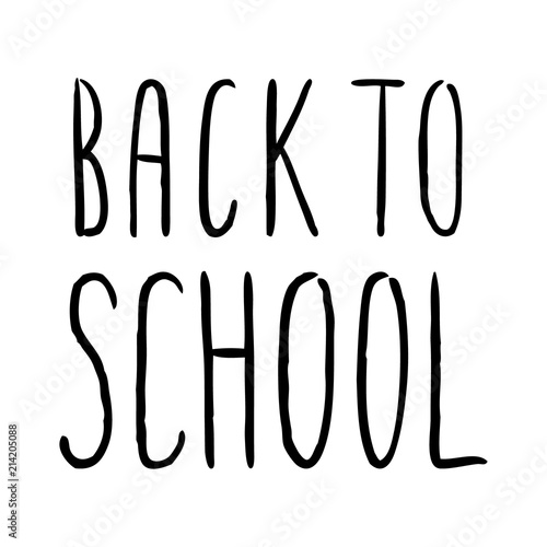 Hand drawn lettering isolated on the white background with words  Back to school. Hand written vector quote. 