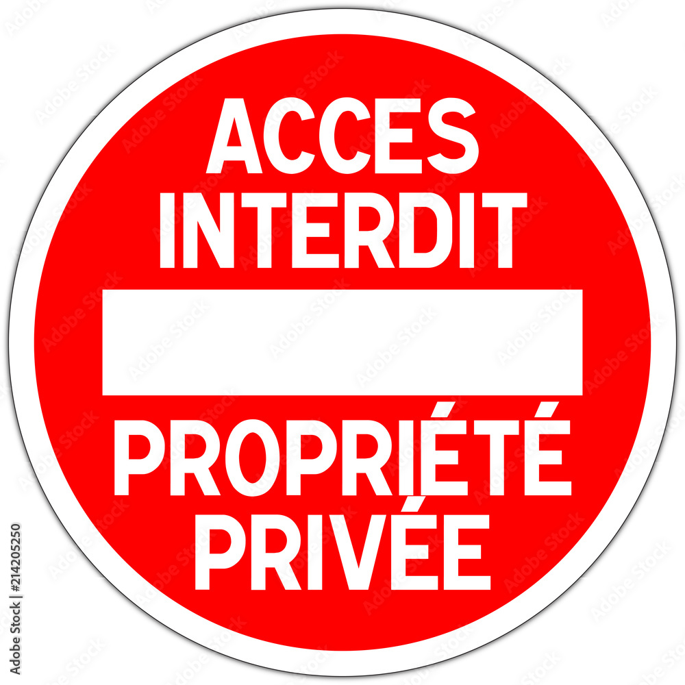 Panneau routier en france: sens interdit - acces interdit - propriété privée Panneau routier en france: sens interdit - acces interdit - propriété privée