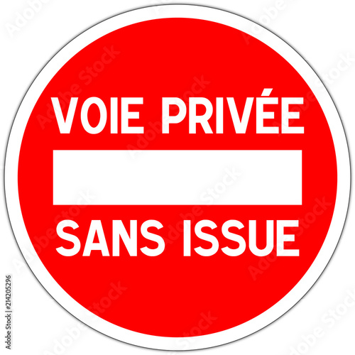 Panneau routier en france: sens interdit - voie privée sans issue