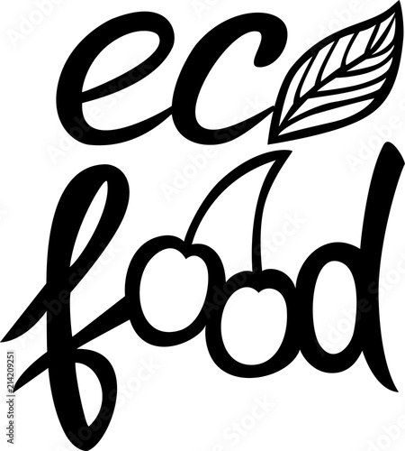 Eco, organic theme. Lettering stamp. Logo with leaf and cherry. Healthy, fresh, farm product, food. Vector hand drawn illustration.
