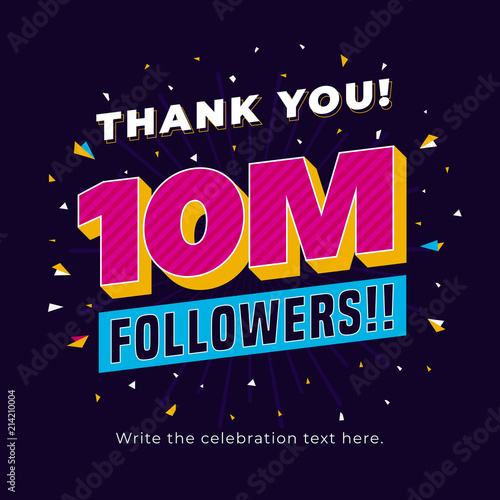 10m followers, ten million followers social media post background template. Creative celebration typography design with confetti ornament for online website banner, poster, card.