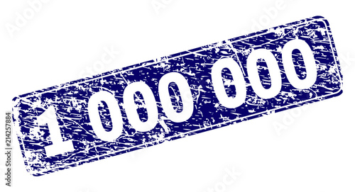 1 000 000 stamp seal print with grunge texture. Seal shape is a rounded rectangle with frame. Blue vector rubber print of 1 000 000 title with unclean texture.
