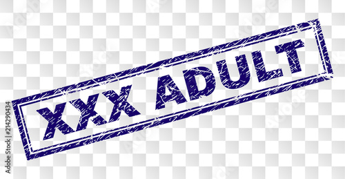 XXX ADULT stamp seal print with rubber print style and double framed rectangle shape. Stamp is placed on a transparent background. Blue vector rubber print of XXX ADULT label with dirty texture.