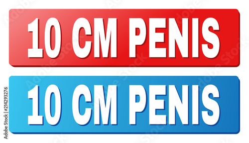 10 CM PENIS text on rounded rectangle buttons. Designed with white title with shadow and blue and red button colors.
