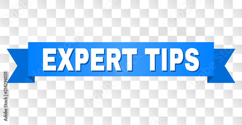 EXPERT TIPS text on a ribbon. Designed with white caption and blue tape. Vector banner with EXPERT TIPS tag on a transparent background.