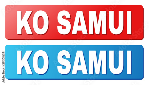 KO SAMUI text on rounded rectangle buttons. Designed with white caption with shadow and blue and red button colors.