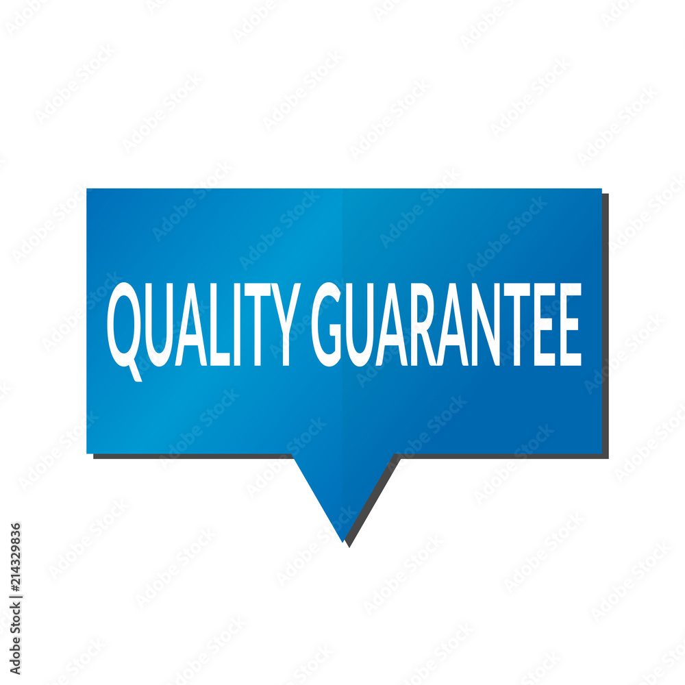 Blue quality guarantee speech bubble on white background Blue quality guarantee speech bubble on white background